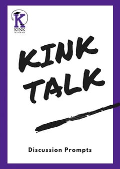 A banner that says "Kink Talk: Discussion Prompts" 