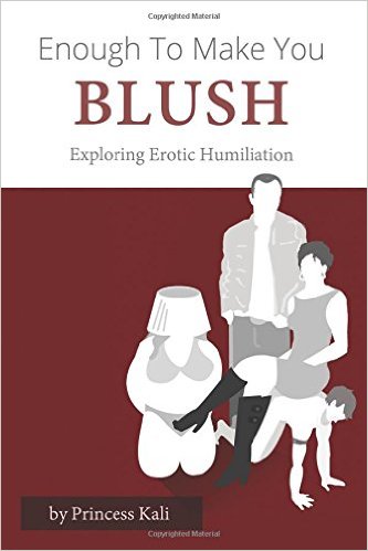 Cover of 'Enough to Make You Blush: Exploring Erotic Humiliation' 