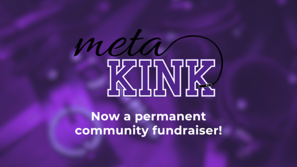 MetaKink: Now a Permanent Community Fundraiser
