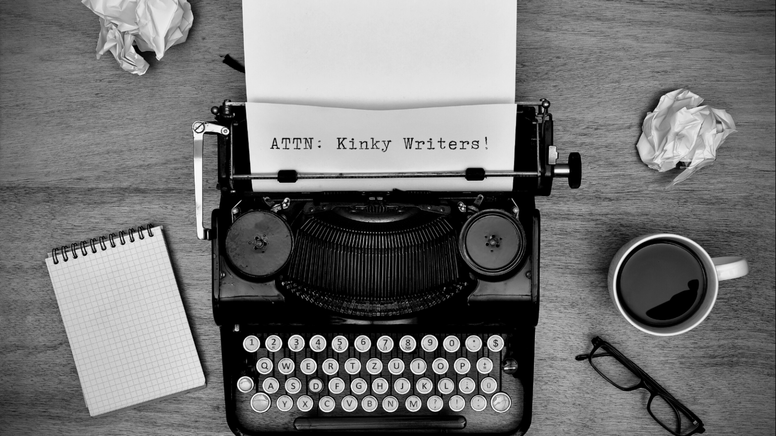Typewriter that says "ATTN: Kinky Writers!"